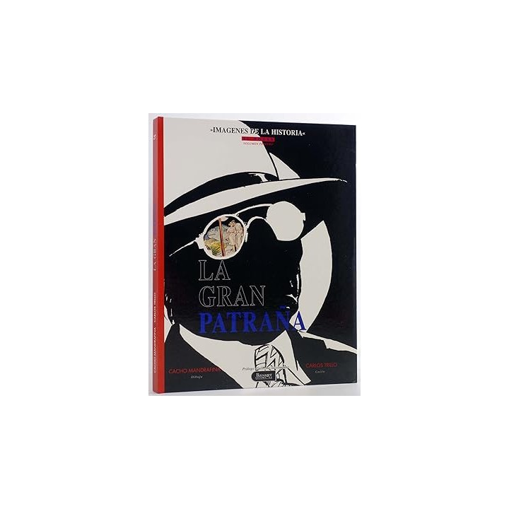 IMÁGENES DE LA HISTORIA 27. LA GRAN PATRAÑA